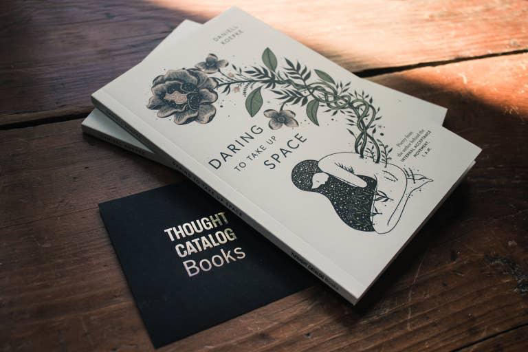 Thought Catalog - Daring To Take Up Space - book