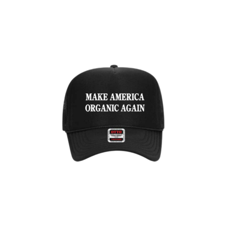 Make America Organic Again Trucker Hat