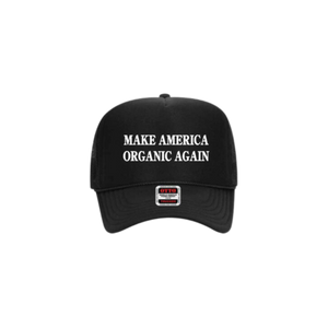 Make America Organic Again Trucker Hat