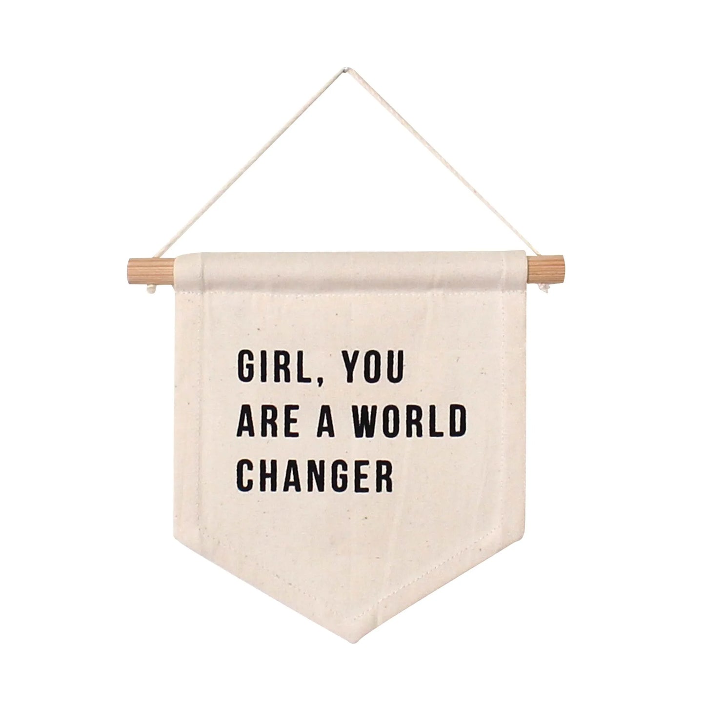 Canvas wall banner with 'Girl, you are a world changer' text, Come see us at Awaken, Franklin, Tennessee.